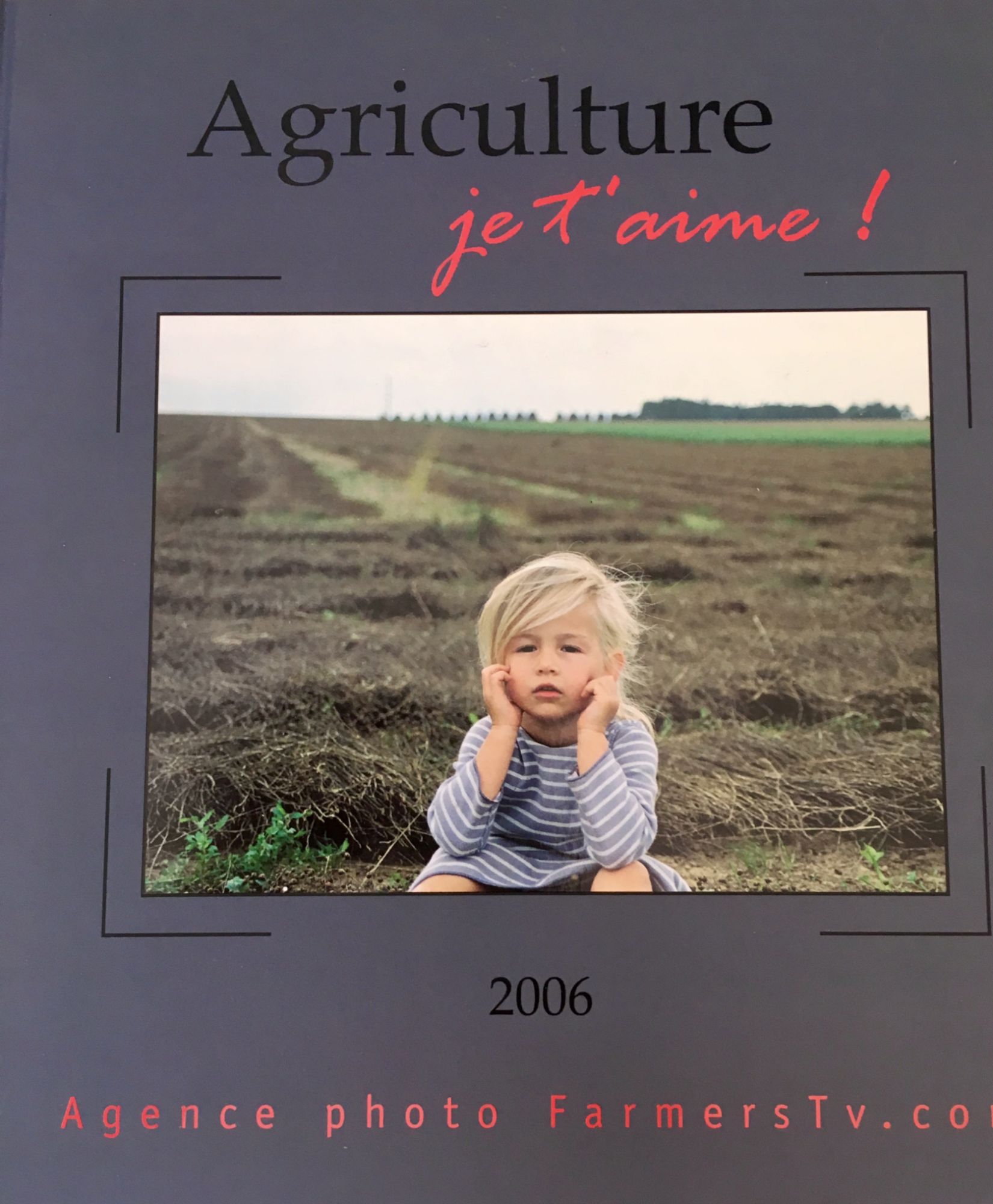 couverture de : Agriculture, je t'aime !