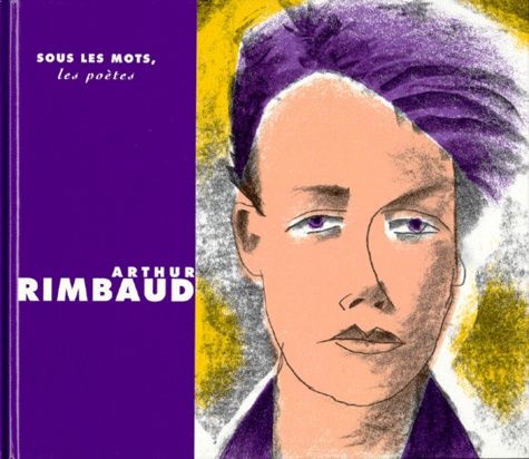 couverture de : Arthur Rimbaud, l'enfance malmen&eacute;e
