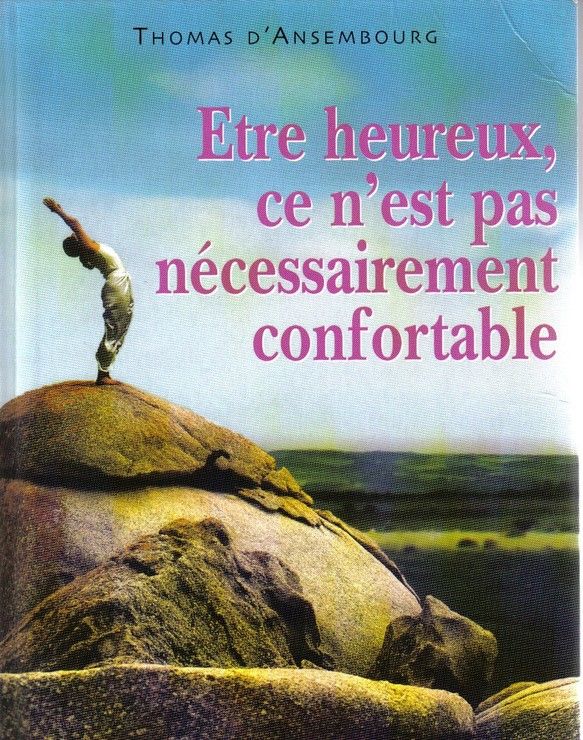couverture de : Etre heureux, ce n'est pas n&eacute;cessairement confortable