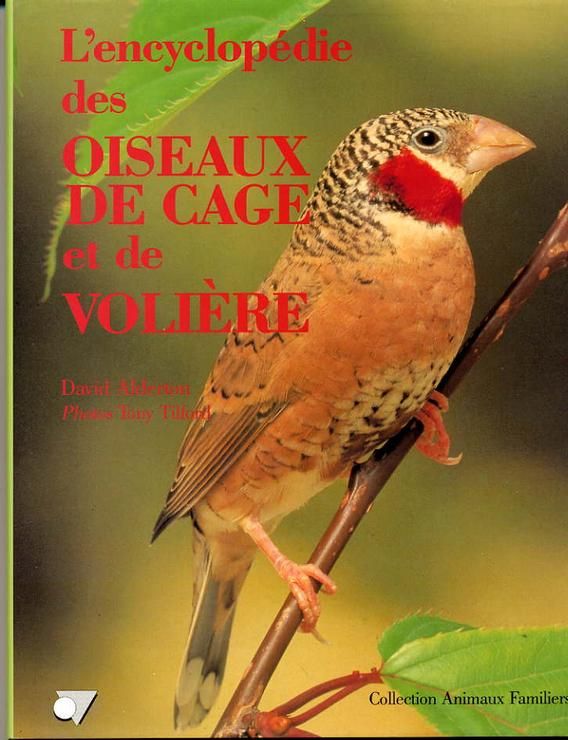 couverture de : L'encyclop&eacute;die des oiseaux de cage et de voli&egrave;re