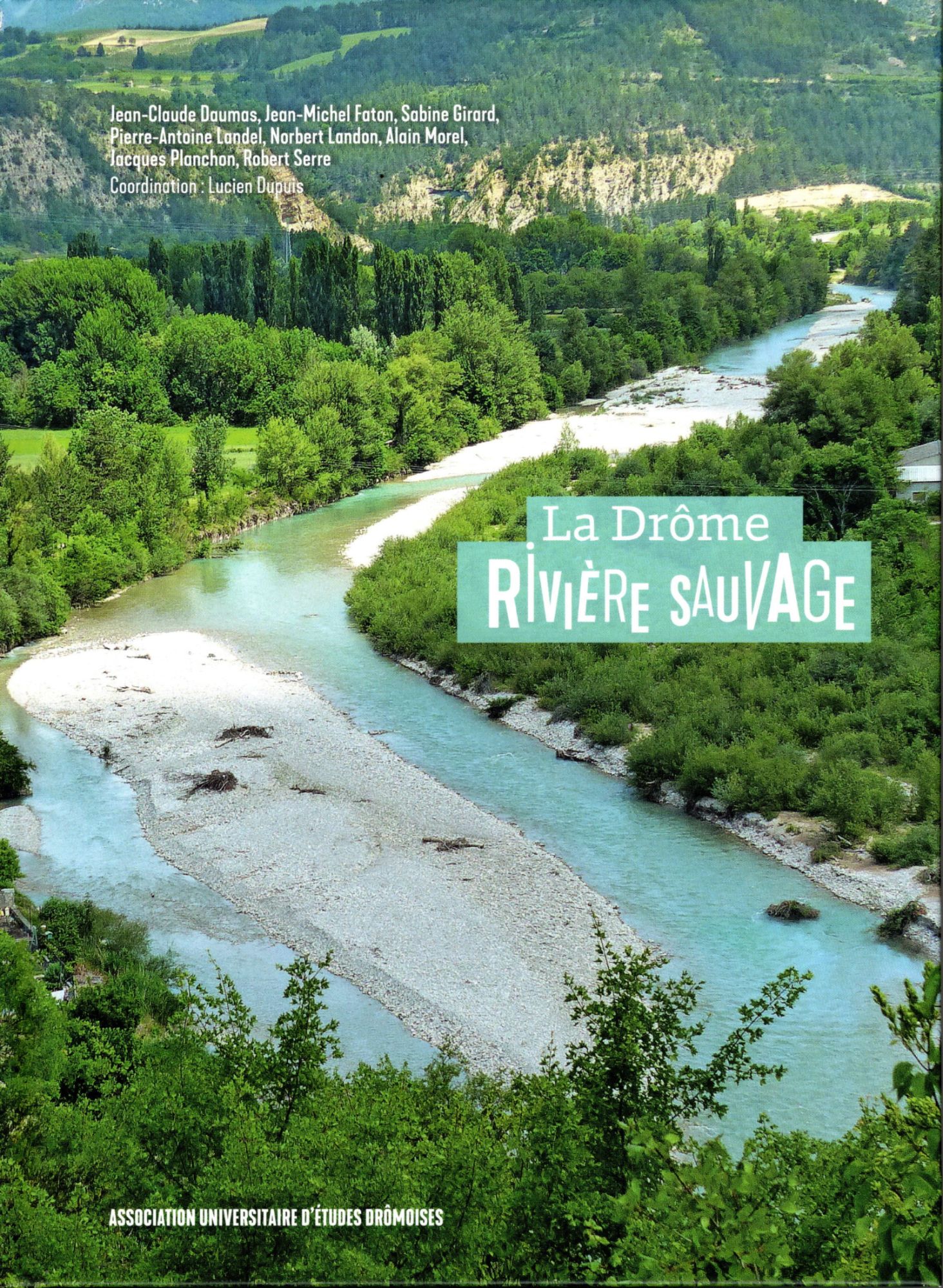 Couverture du livre La Drome Riviere Sauvage