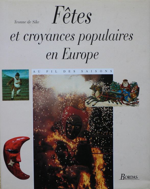 couverture de : F&ecirc;tes et croyances populaires en Europe