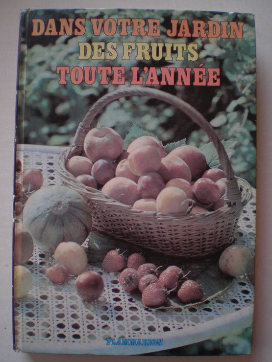couverture de : Dans votre jardin des fruits toute l'ann&eacute;e