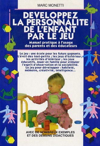 couverture de : Developpez la personnalit&eacute; de l'enfant par le jeu