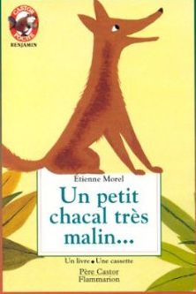 couverture de : Un petit chacal tr&egrave;s malin...
