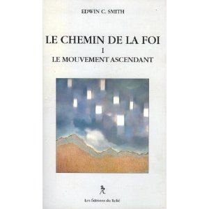 Chemin de la foi, Edwin C. Smith - les Prix d'Occasion ou Neuf