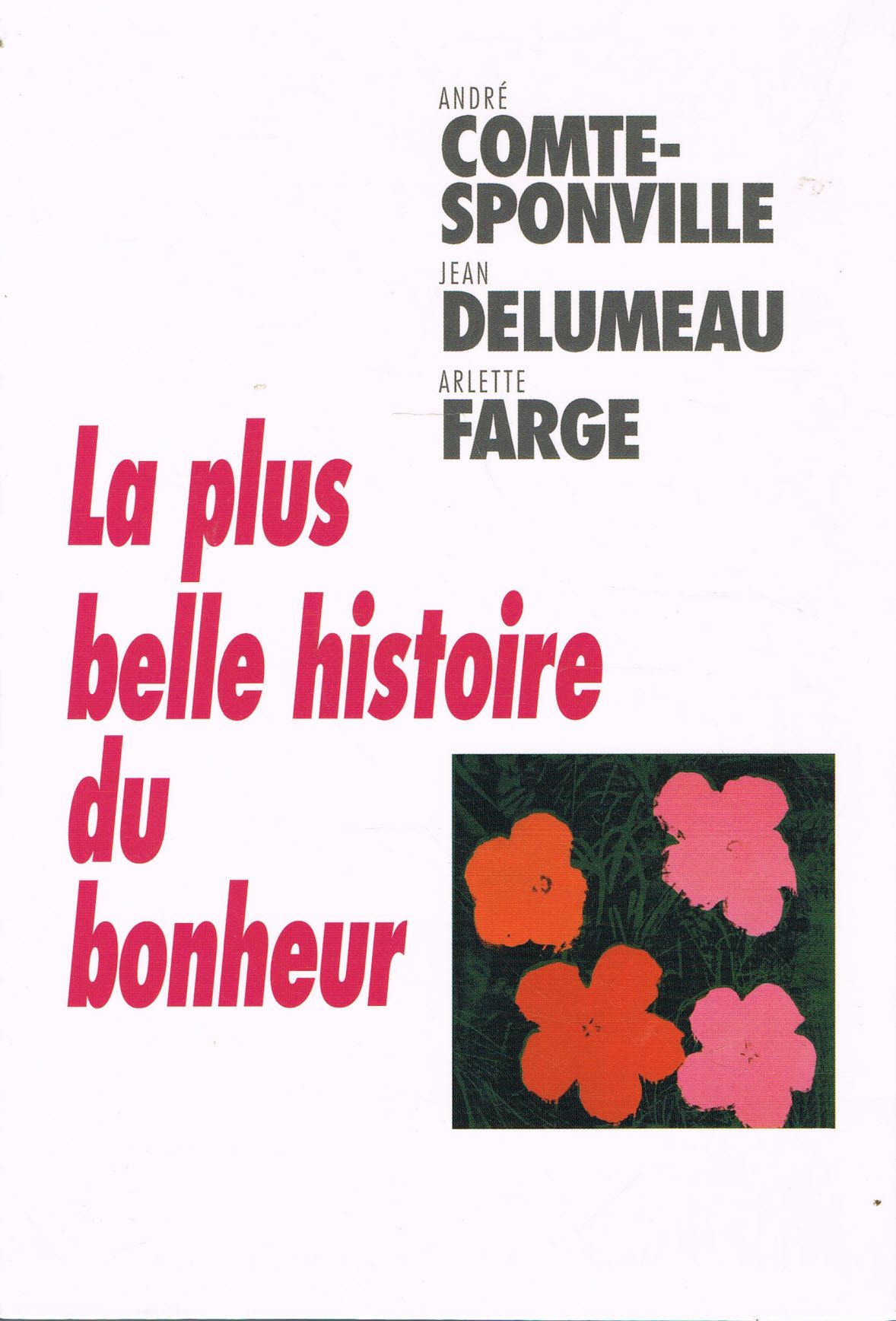 couverture de : La Plus belle histoire du bonheur