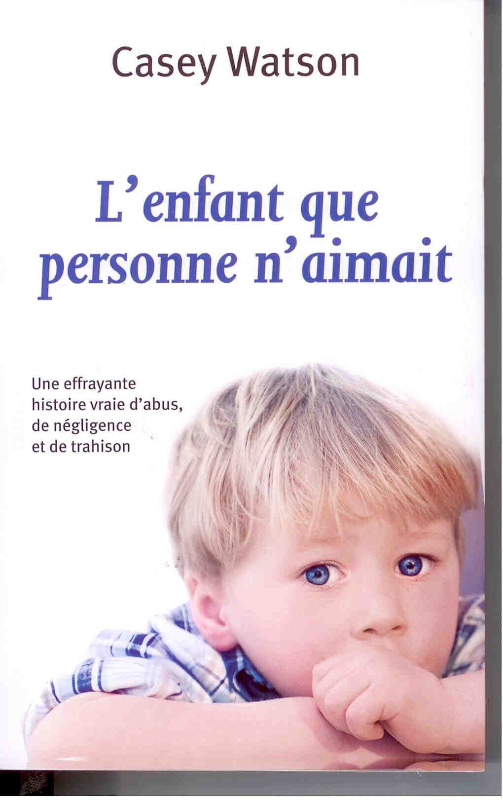 couverture de : L'enfant que personne n'aimait