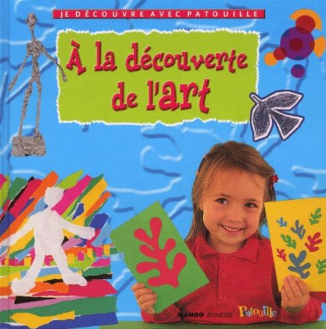 couverture de : A la d&eacute;couverte de l'art