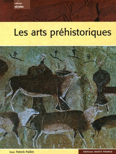 couverture de : Les Arts pr&eacute;historiques