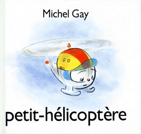couverture de : Petit h&eacute;licopt&egrave;re
