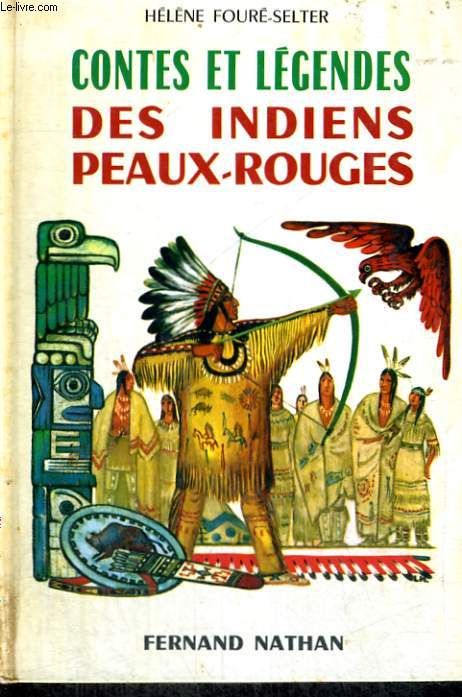 couverture de : Contes et l&eacute;gendes des indiens Peaux-Rouges