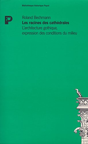 couverture de : Les racines des cath&eacute;drales
