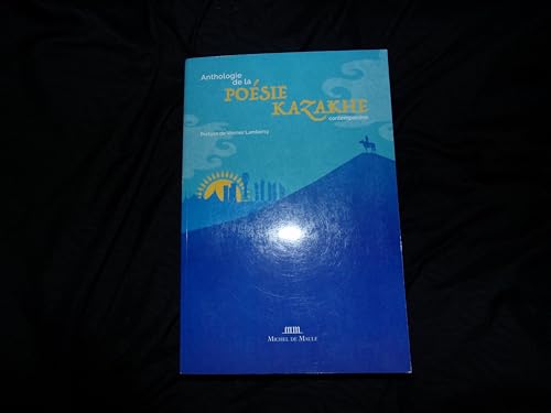 Anthologie de la poésie Kazakhe contemporaine