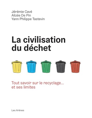 couverture de : La civilisation du d&eacute;chet