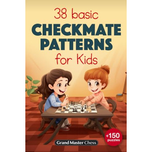 38 Basic Checkmate Patterns for Kids - Brief Introduction to 38 ...