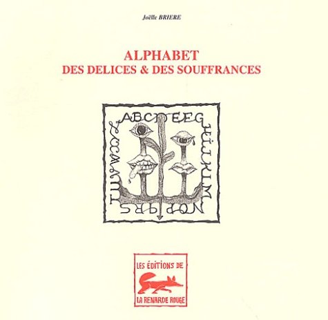 couverture de : Alphabet des d&eacute;lices & des souffrances