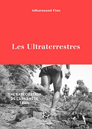 Les Ultraterrestres Une exploration de la planète Trail