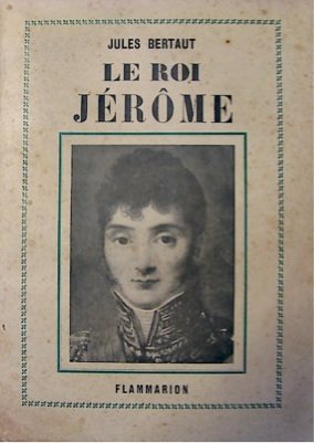 couverture de : Le Roi J&eacute;rome