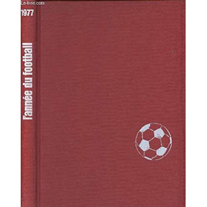 Livre l'année du foot 1977 - Livres Livre l'année du foot 1977 - Livres
