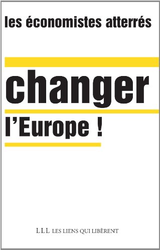 couverture de : Changer l'Europe !