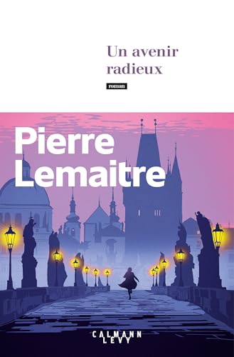 Un avenir radieux, Pierre Lemaitre les Prix d'Occasion ou Neuf