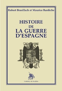 Histoire de la guerre d'Espagne, Robert Brasillach les Prix d