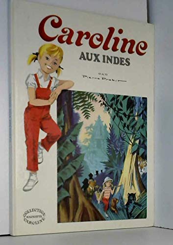 Caroline Aux Indes, Pierre Probst - les Prix d'Occasion ou Neuf