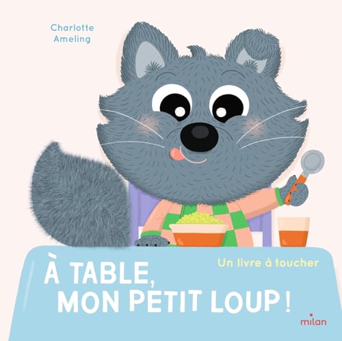 À table, mon Petit Loup?!