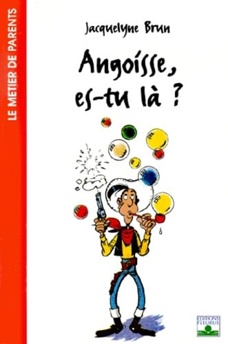 couverture de : Angoisse, es-tu l&agrave;?