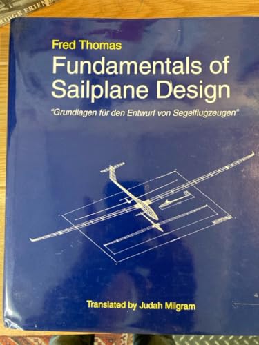 Fundamentals of Sailplane Design, Fred Thomas - les Prix d'Occasion ou Neuf
