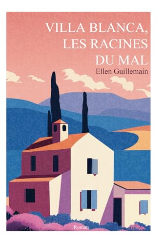 couverture de : Villa blanca, les racines du mal