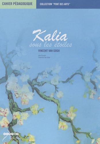 couverture de : Kalia sous les &eacute;toiles