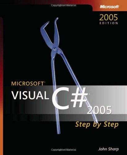 Microsoft® Visual C#® 2005 Step by Step, John Sharp - les Prix d ...