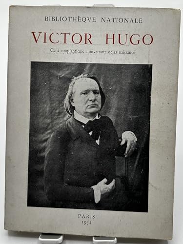 Victor Hugo - Exposition organisée pour commémorer le cent... Nationale