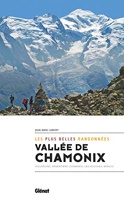 Alpes : les 5 meilleures randonnées à faire absolument Alpes : les 5 meilleures randonnées à faire absolument