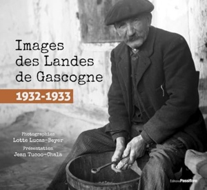 Images des Landes de Gascogne, 1932-1933, Jean Tucoo-chala les