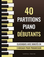 Partition Piano Facile Classique 120 Partitions Piano Pour Débutants - Chansons Classiques Et Populaires - Avec Tutoriels Vidéo Livre Piano 120 Chansons Partition Piano Facile Classique 120 Partitions Piano Pour Débutants - Chansons Classiques Et Populaires - Avec Tutoriels Vidéo Livre Piano 120 Chansons