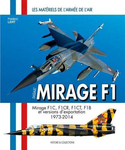 Mirage III - Tome 1 : Les Matériels De L'Armée De L'Air - Hervé Beaumont (Histoire & Collections)