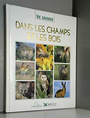 couverture de : Dans les champs et les bois