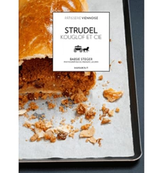 Kuglof, strudel, sachertorte comme à Vienne, Babsie Steger les
