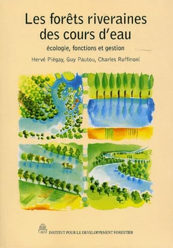Couverture du livre  Les forêts riveraines des cours d\'eau