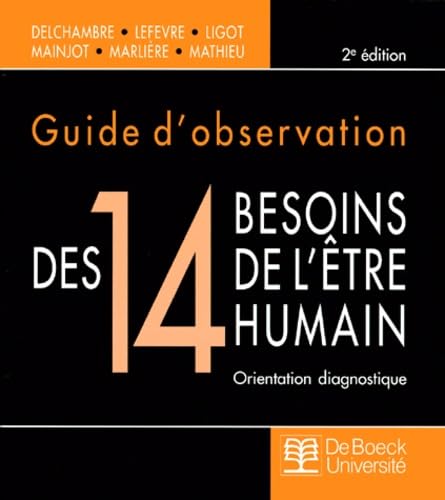 Guide d'observation des 14 besoins de l'être humain, Mathieu - les Prix ...