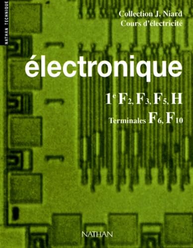 Electronique classes de 1re F2 F3 F5 H classes de terminales F6