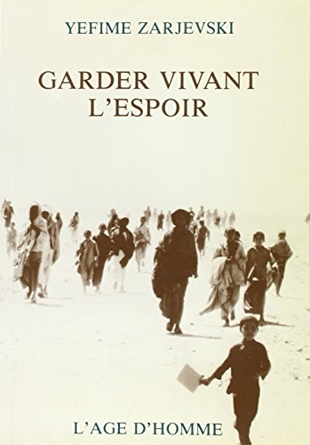 garder-vivant-l-espoir-zarjevski-yefime-les-prix-d-occasion-ou-neuf