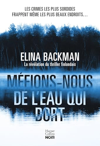 Méfions-nous de l'eau qui dort : Le phénomène du thriller finlandais
