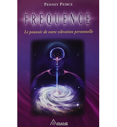 Frquence - Le pouvoir de votre vibration personnelle, Penney Peirce - les Prix d'Occasion ou Neuf Frquence - Le pouvoir de votre vibration personnelle, Penney Peirce - les Prix d'Occasion ou Neuf