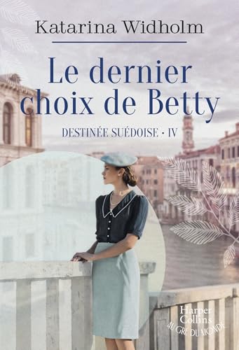 Le  dernier choix de Betty : roman