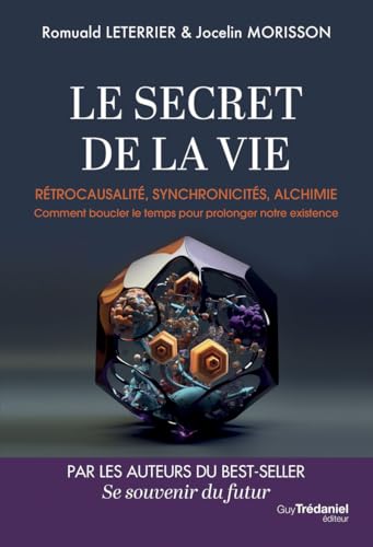 Le Secret De La Vie R trocausalit Synchronicit s Alchimie 