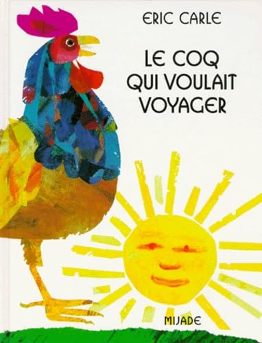 Le Coq Qui Voulait Voyager, Eric Carle les Prix d'Occasion ou Neuf